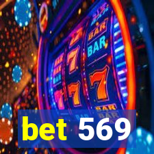 bet 569